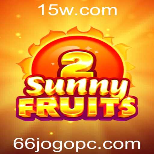 Explorando o Mundo de SunnyFruits2: Um Guia Completo para o Jogo de Sucesso 66jogo